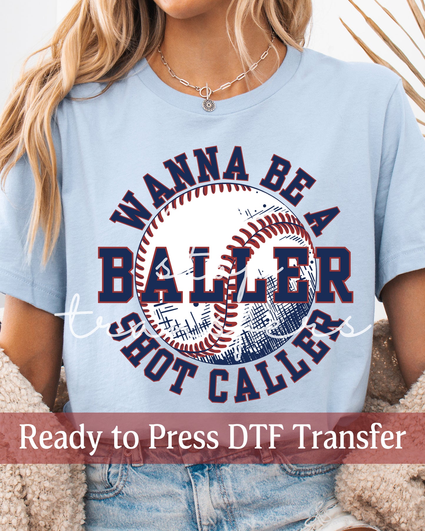 Wanna Be a Baller Sot Caller Baseball - Ready to Press DTF Transfers